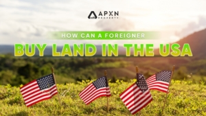 How Can a Foreigner Buy Land in the USA