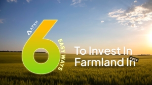 6 Easy Ways to Invest in Farmland in 2024